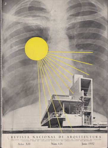 Obálka časopisu Revista Nacional de Arquitectura z června 1952 propaguje léčebné účinky slunných teras tuberkulózního sanatoria v Lake County na pozadí rentgenového snímku plic; zdroj: archiv Beatriz Colominy.