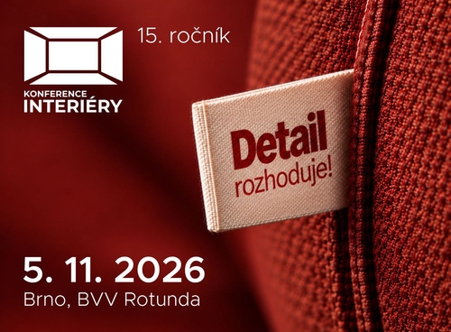 Konference Interiéry slaví 15. ročník. Letos rozhoduje detail.